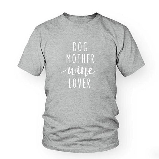 Dog Mother Wine Lover T-shirt